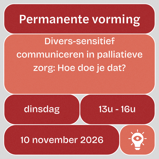 Vorming: 'Divers-sensitief communiceren in palliatieve zorg: Hoe doe je dat?'